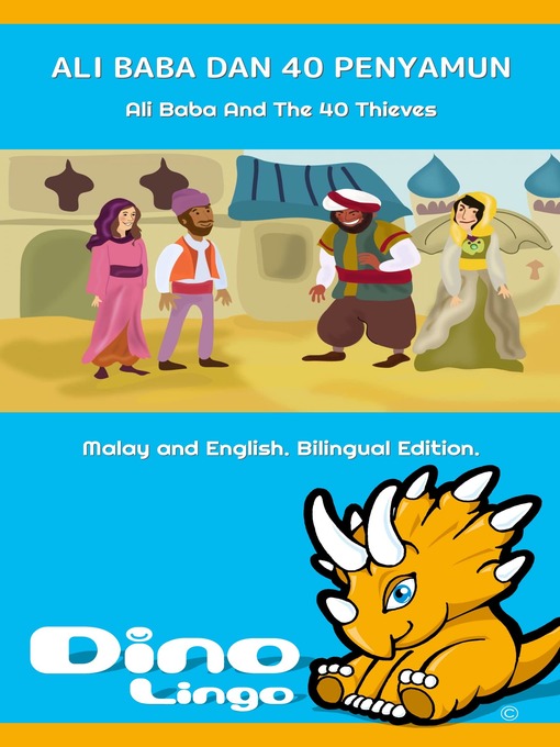 Title details for Ali Baba dan 40 Penyamun / Ali Baba And The 40 Thieves by Dino Lingo - Available